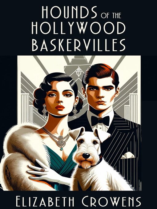 Title details for Hounds of the Hollywood Baskervilles by Elizabeth Crowens - Available